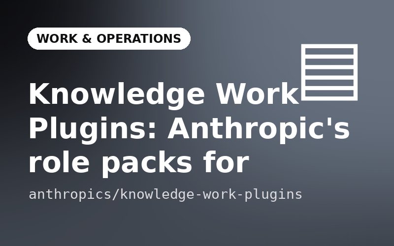 Knowledge Work Plugins: Anthropic's role packs for Claude thumbnail